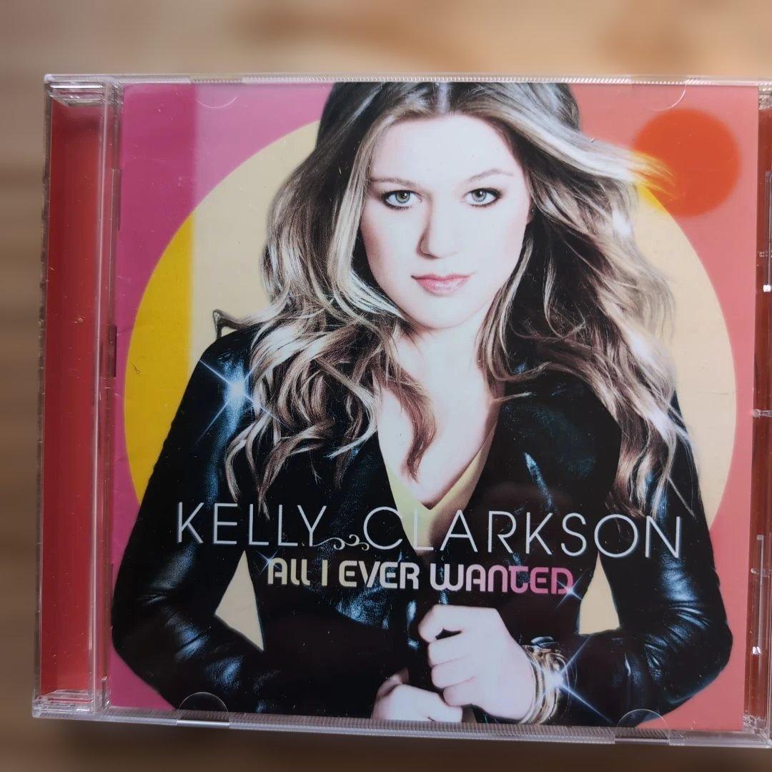 Kelly Clarkson All I Ever Wanted